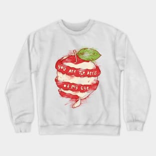 You are the Apple of my Eye Crewneck Sweatshirt